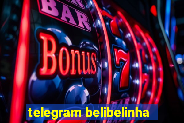 telegram belibelinha